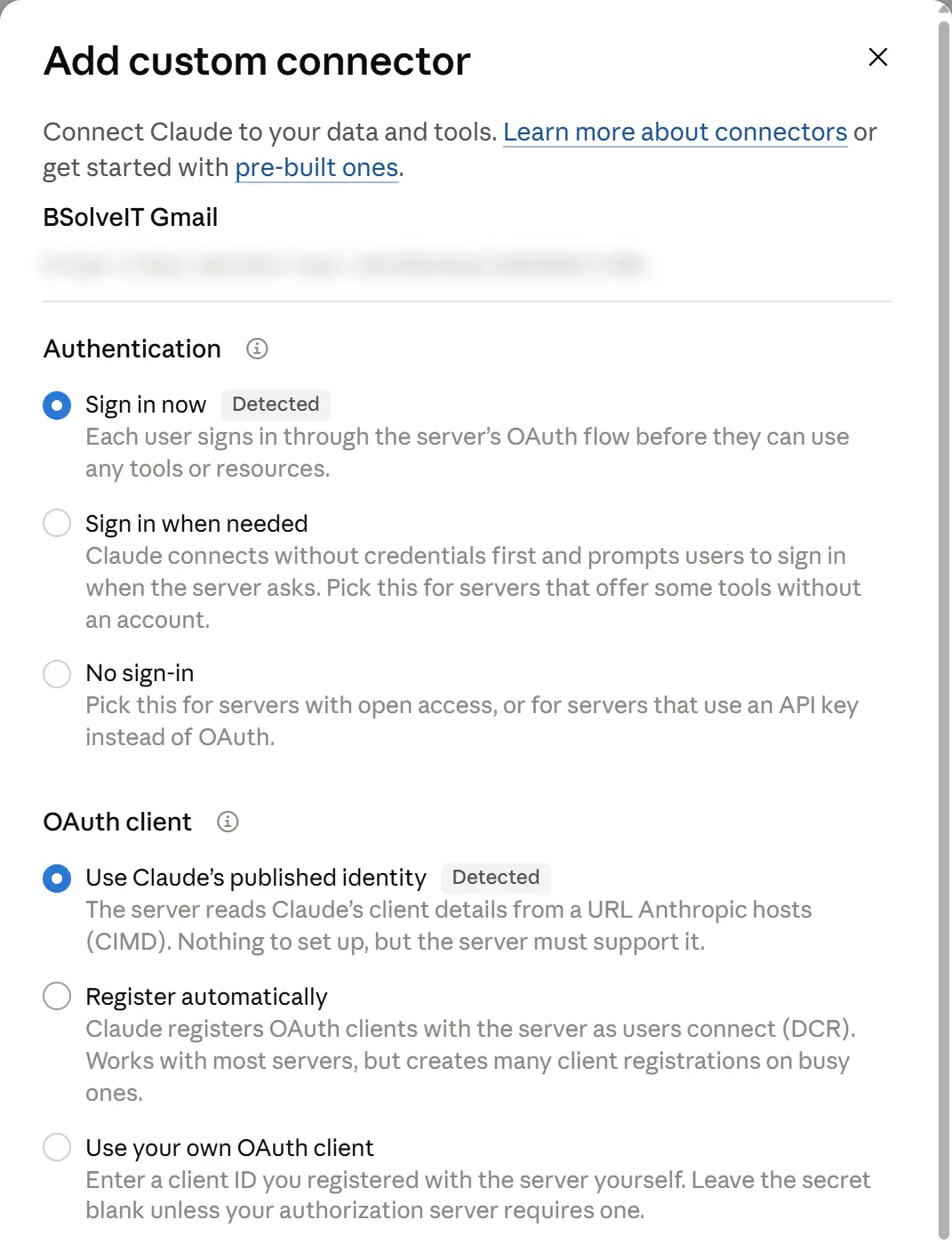 Add custom connector in Claude.ai, step 2 of 2, 6 October 2026: the connector named BSolveIT Gmail with its URL blurred; Authentication with Sign in now selected and marked Detected, then Sign in when needed and No sign-in; OAuth client with Use Claude's published identity selected and marked Detected, then Register automatically and Use your own OAuth client; and Request headers with an Add header button.