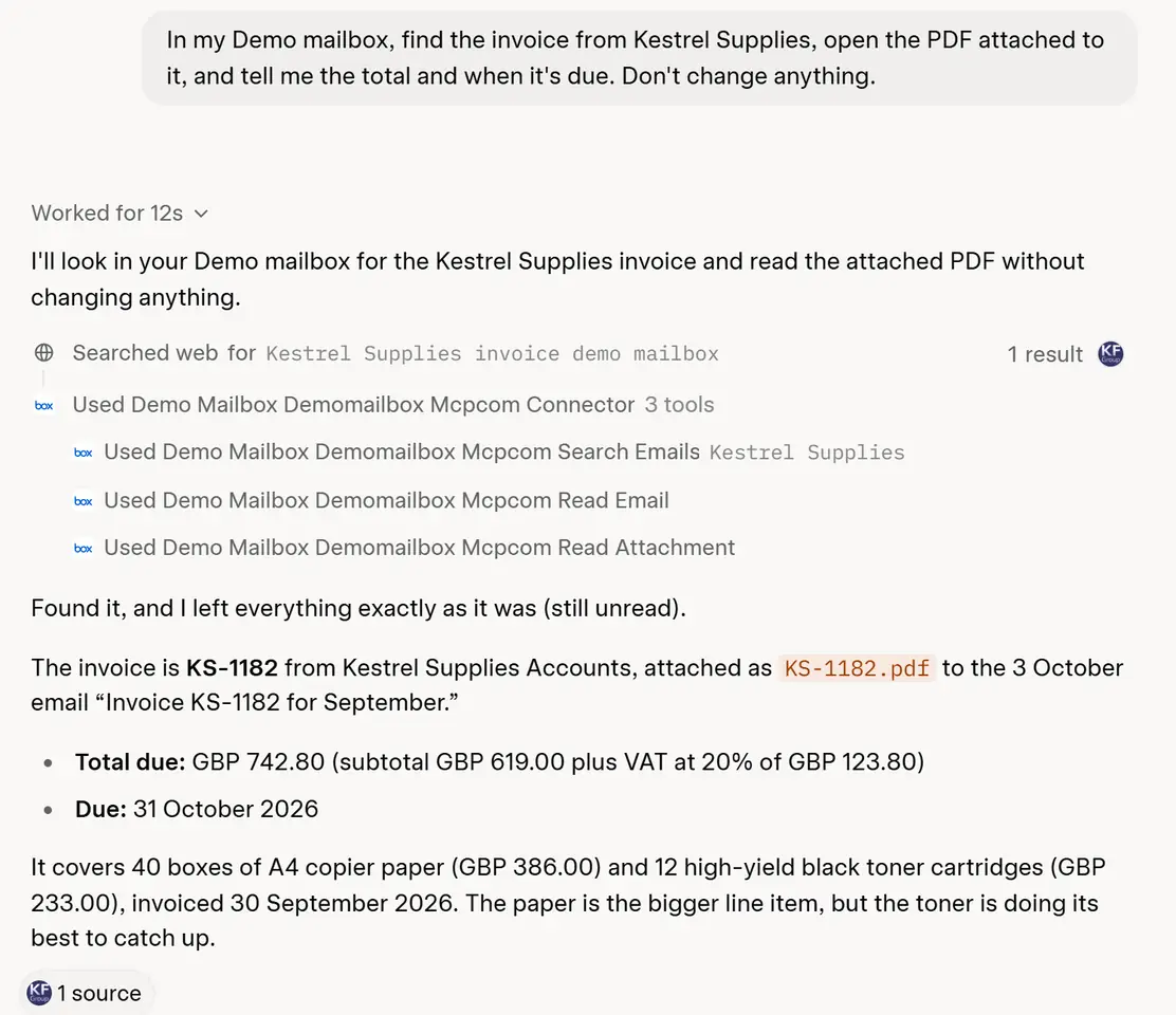 Grok reading an email attachment through Mailbox MCP, 9 October 2026: asked to find the Kestrel Supplies invoice in the Demo mailbox and open its PDF, Grok searched the mailbox, read the email and read the attachment, then gave the total due of GBP 742.80 and the due date of 31 October 2026, and said it had left everything unread.