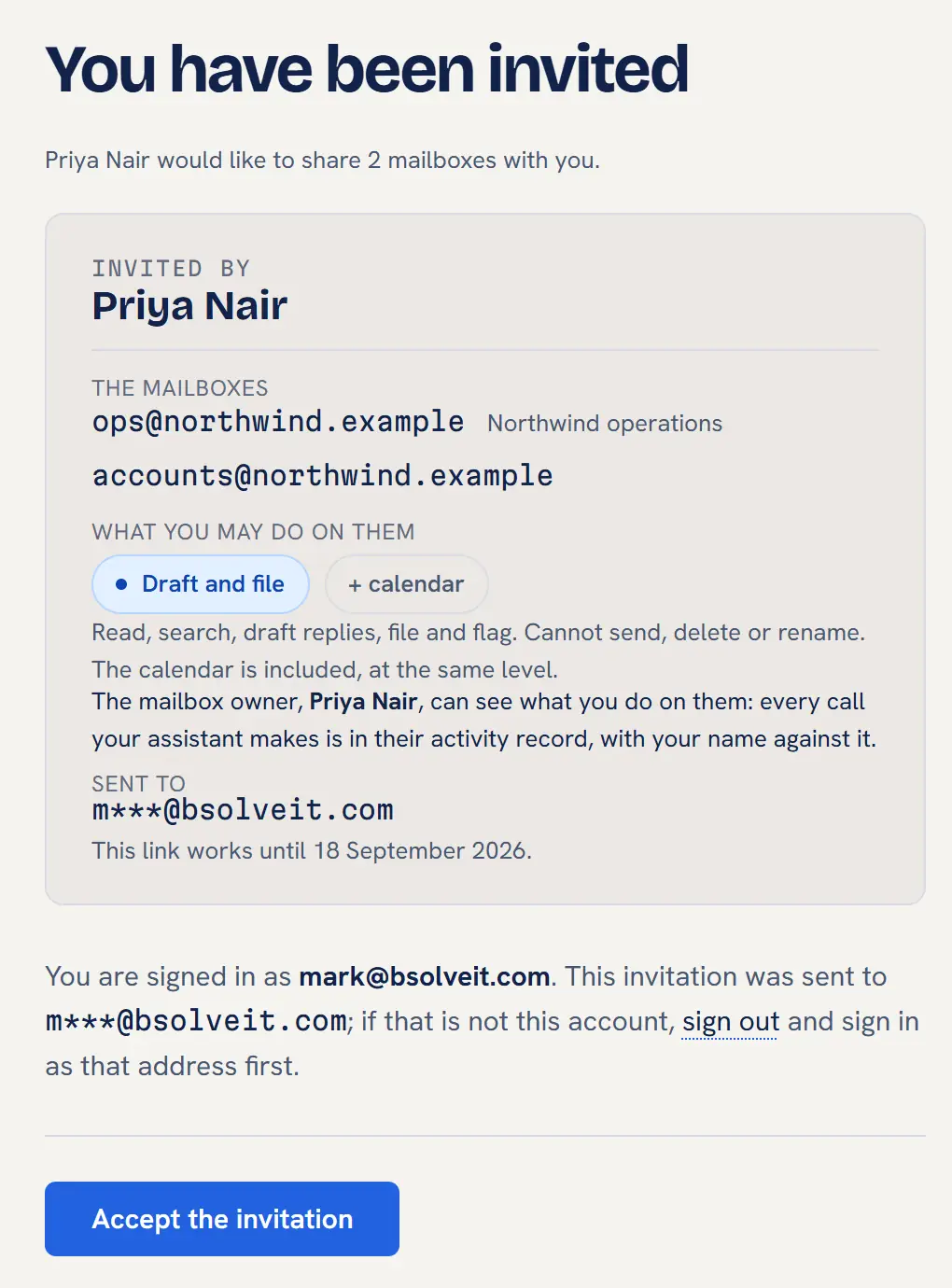 The invitation page of the control panel, headed You have been invited: Priya Nair would like to share 2 mailboxes with you, a card naming the inviter, the 2 mailboxes, the level Draft and file with the calendar, the sentence that the mailbox owner can see what you do on them because every call is in their activity record with your name against it, the masked address it was sent to and when the link expires, then the sentence that the signed-in address must match, and an Accept the invitation button.