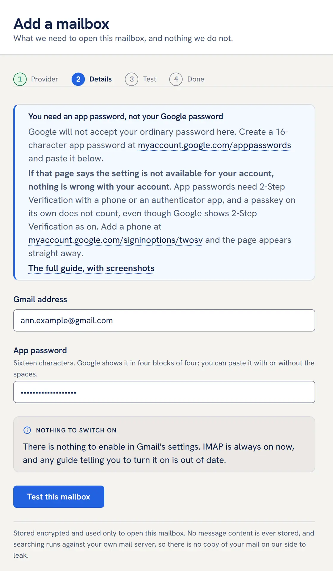 The Add a mailbox page of the Mailbox MCP control panel at its Details step for Gmail, September 2026: a blue note headed You need an app password, not your Google password, explaining where to make one and what to do if Google says the setting is not available, with a link to the full guide; a Gmail address field holding ann.example@gmail.com; an App password field with its sixteen characters hidden; a grey note headed Nothing to switch on saying IMAP is always on in Gmail now; and a Test this mailbox button.
