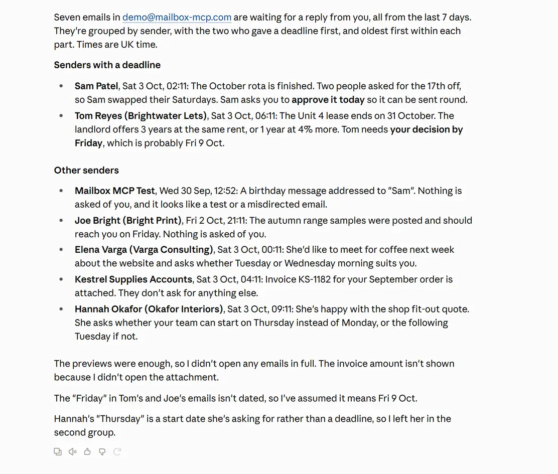 What your own routine wrote back after a run in Claude on the demo mailbox, set to mail not yet answered: 7 emails from the last 7 days grouped by sender, the 2 with a deadline first, then the other 5, with a note on how it read each undated "Friday".