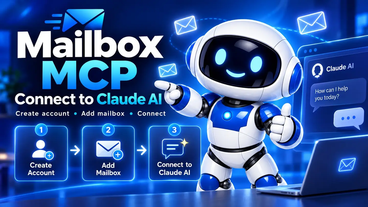 Video: connect Claude to an IMAP mailbox in 3 steps, create an account, add the mailbox and connect to Claude, with the Mailbox MCP robot pointing to a Claude chat on a laptop.